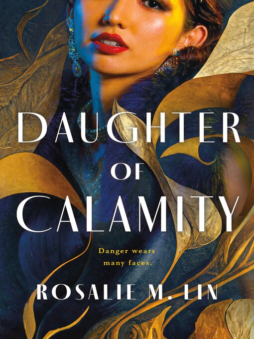 Title details for Daughter of Calamity by Rosalie M. Lin - Available